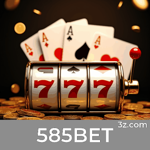 585BET: A Emoção dos Jogos de Cassino e Oportunidades de Ganhar